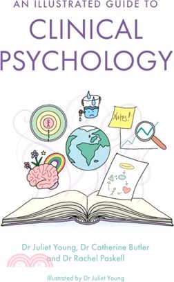 An Illustrated Guide to Clinical Psychology