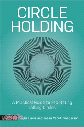 Circle Holding：A Practical Guide to Facilitating Talking Circles