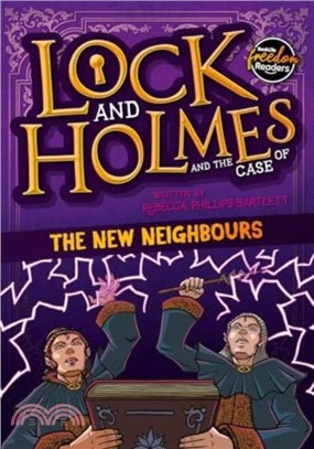 Lock and Holmes: And the Case of the New Neighbours