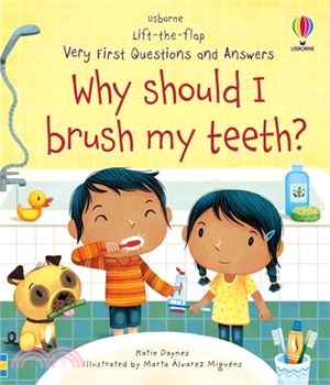 Very First Questions and Answers Why Should I Brush My Teeth? (美國版)