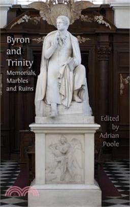 Byron and Trinity: Memorials, Marbles and Ruins