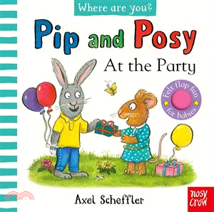 Pip and Posy, Where Are You? At the Party (A Felt Flaps Book)*附音檔QRCode*