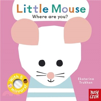 Baby Faces: Little Mouse, Where Are You?
