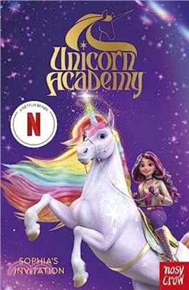 Unicorn Academy: Sophia's Invitation：The first book of the Netflix series