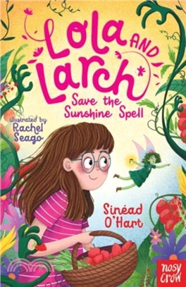 Lola and Larch Save the Sunshine Spell