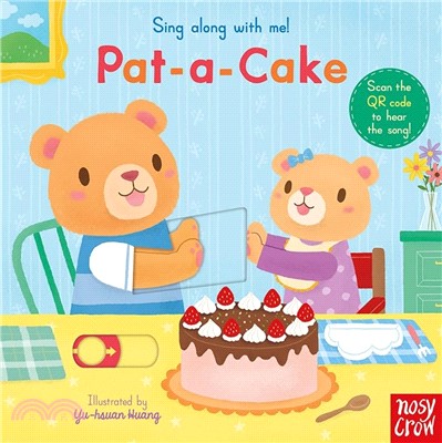 Sing Along With Me! Pat-a-Cake (硬頁推拉書)(附音檔QRcode)