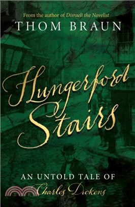 Hungerford Stairs：An Untold Tale of Charles Dickens