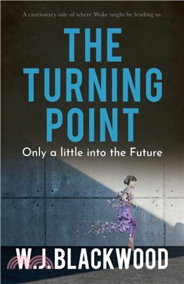 The Turning Point：Only a little into the Future