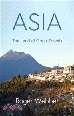 ASIA：The land of Great Travels