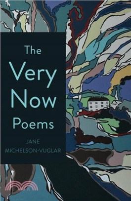 The Very Now Poems：A Confection of Imperfect Perfection