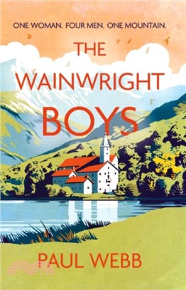 The Wainwright Boys：One woman??Four men??One mountain??