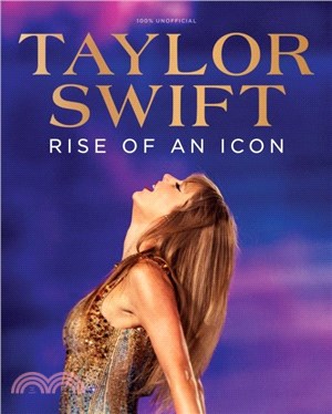 Taylor Swift: Rise of an Icon