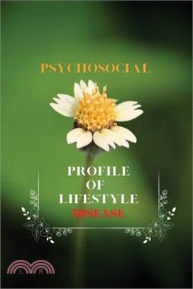 Psychosocial profile of lifestyle diseases