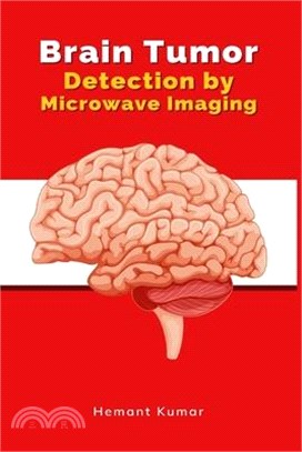 Brain Tumor Detection by Microwave Imaging