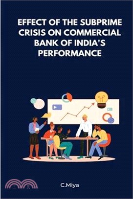 Effect of the Subprime Crisis on Commercial Bank of India's Performance