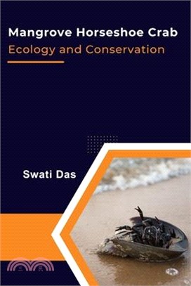 Mangrove Horseshoe Crab Ecology and Conservation