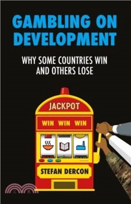 Gambling on Development：Why Some Countries Win and Others Lose