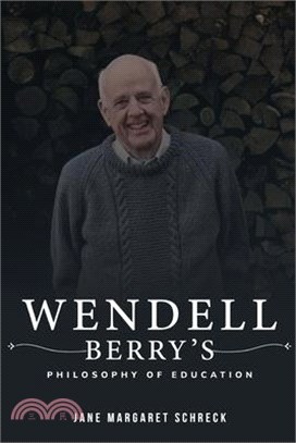 Wendell Berry's Philosophy of Education