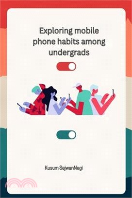 Exploring mobile phone habits among undergrads