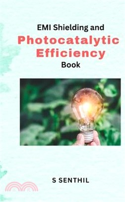 EMI Shielding and Photocatalytic Efficiency Book