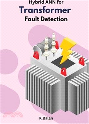 Hybrid ANN for Transformer Fault Detection