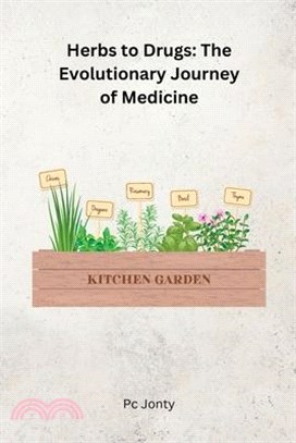 Herbs to Drugs: The Evolutionary Journey of Medicine