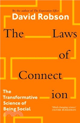 The Laws of Connection：The Transformative Science of Being Social