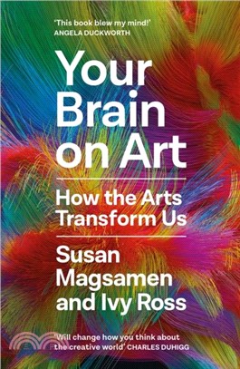 Your Brain on Art：How the Arts Transform Us