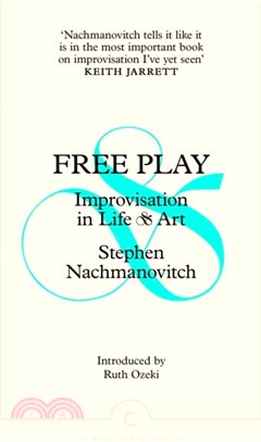 Free Play：Improvisation in Life and Art