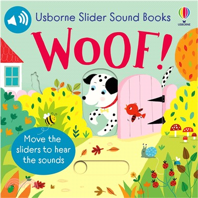 Slider Sound Books: Woof! (推拉音效書)