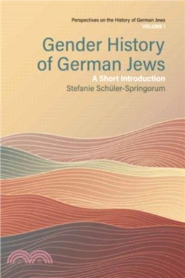Gender History of German Jews：A Short Introduction