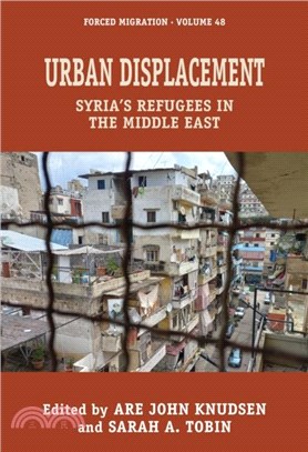 Urban Displacement：Syria's Refugees in the Middle East