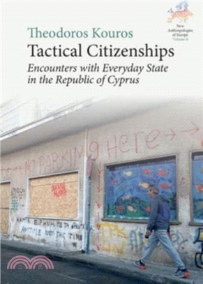 Tactical Citizenships：Encounters with Everyday State in the Republic of Cyprus