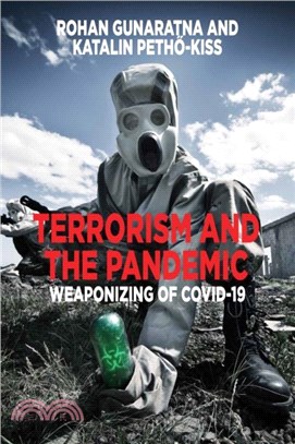 Terrorism and the Pandemic：Weaponizing of COVID-19