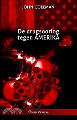 De drugsoorlog tegen Amerika