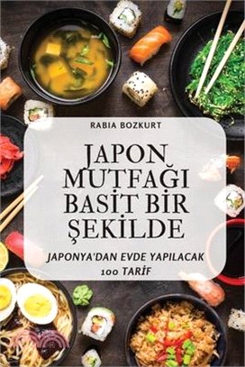 Japon MutfaĞi Basİt Bİr Şekİlde