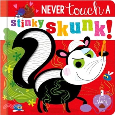 Never Touch a Stinky Skunk!