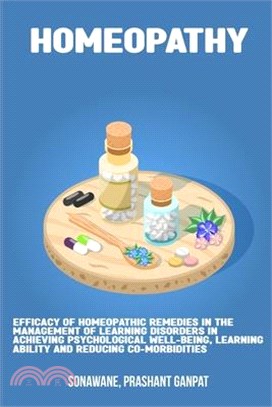 Efficacy of homeopathic remedies in the management of learning disorders in achieving psychological well-being, learning ability and reducing co-morbi