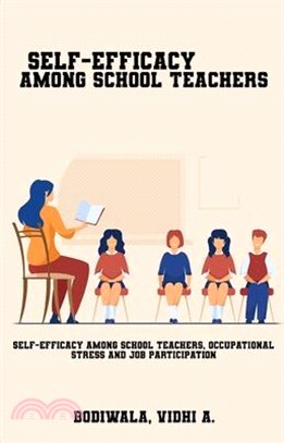 Self-efficacy among school teachers, occupational stress and job participation.