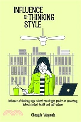 Influence of Thinking Styles School Board Type Gender on Secondary School Student Health and Self-Esteem