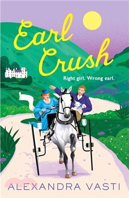 Earl Crush：The steamy and witty Regency romance perfect for fans of Bridgerton and Lex Croucher