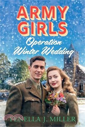 Army Girls: Operation Winter Wedding