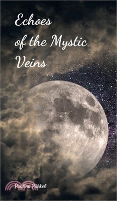 Echoes of the Mystic Veins