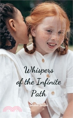 Whispers of the Infinite Path