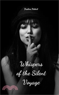 Whispers of the Silent Voyage