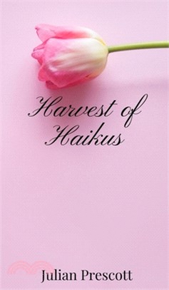 Harvest of Haikus