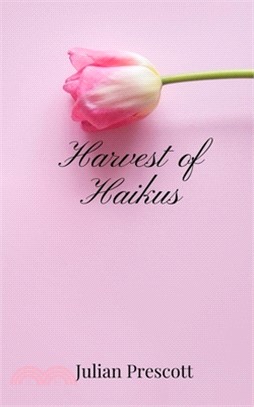 Harvest of Haikus