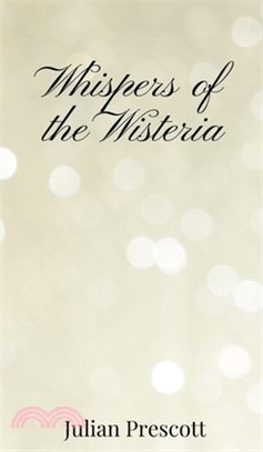 Whispers of the Wisteria