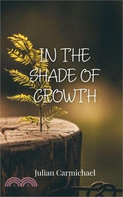 In the Shade of Growth