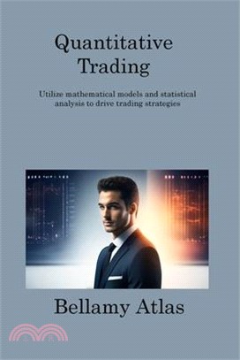 Quantitative Trading: Utilize mathematical models and statistical analysis to drive trading strategies